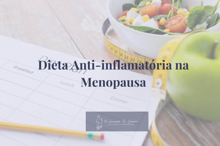 Dieta Anti-inflamatória na Menopausa: Promovendo Saúde